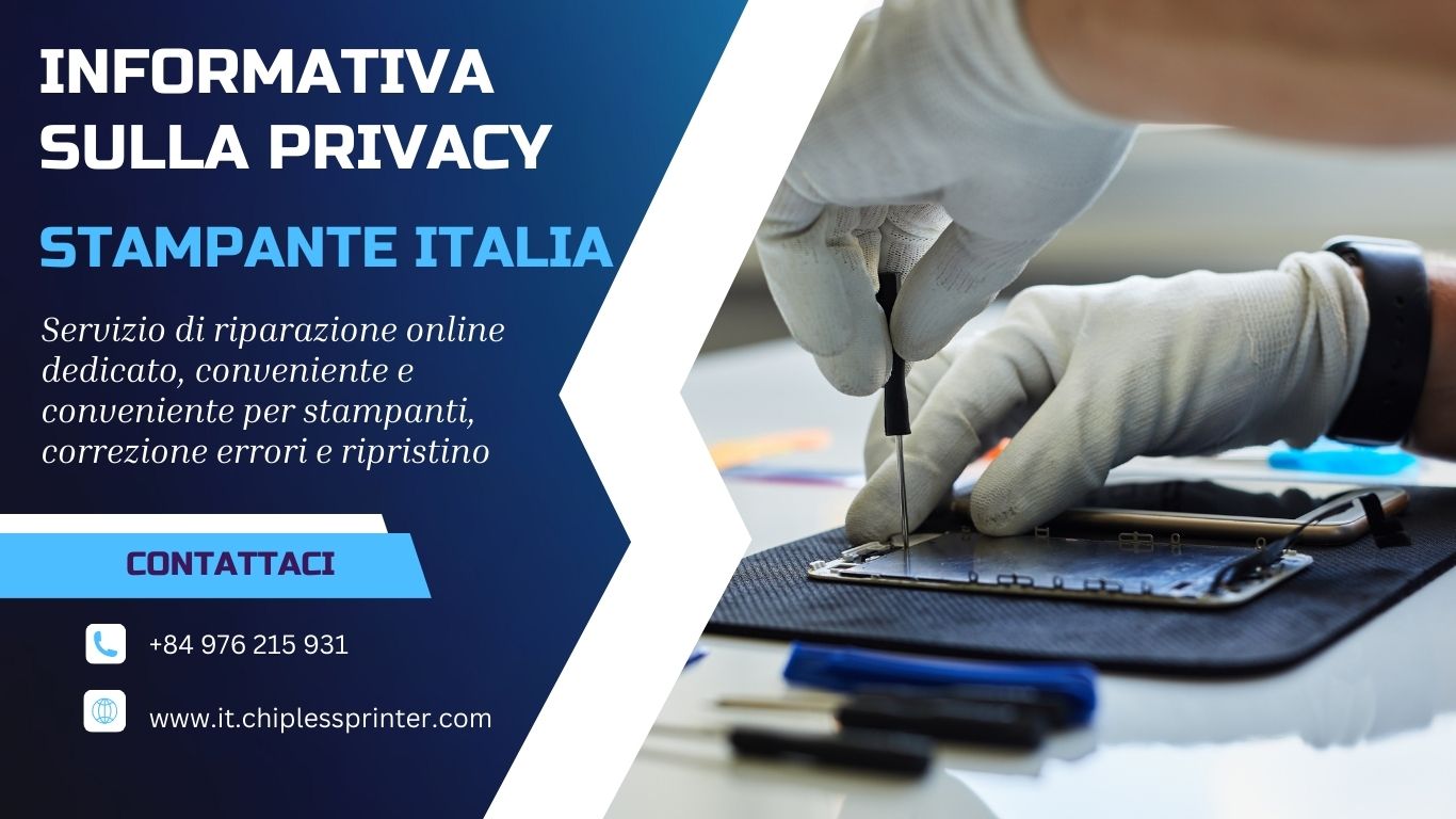 Informativa sulla privacy Stampante Italia (Privacy Policy)