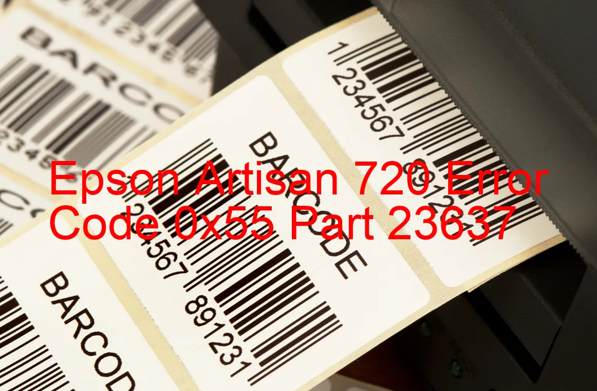 Epson Artisan 720 Codice di errore 0x55