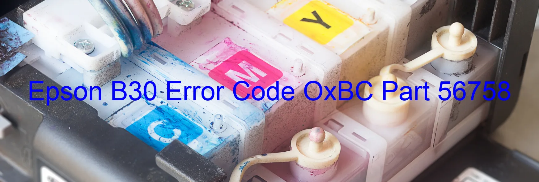 Epson B30 Codice di errore OxBC