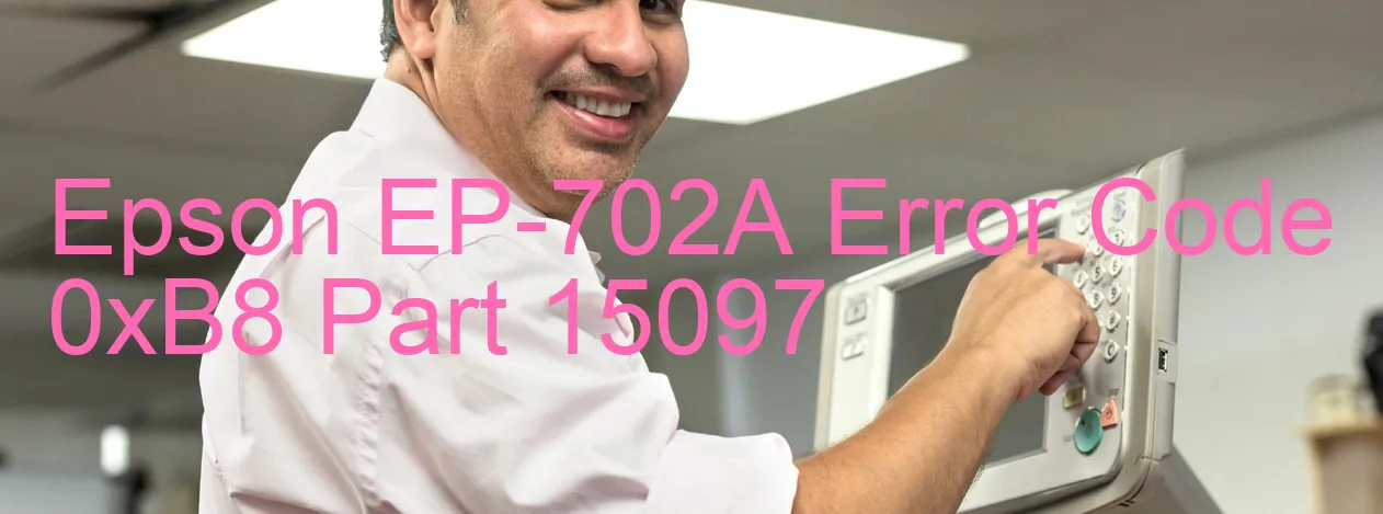 Epson EP-702A Codice di errore 0xB8