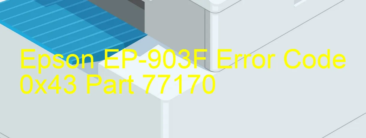 Epson EP-903F Codice di errore 0x43