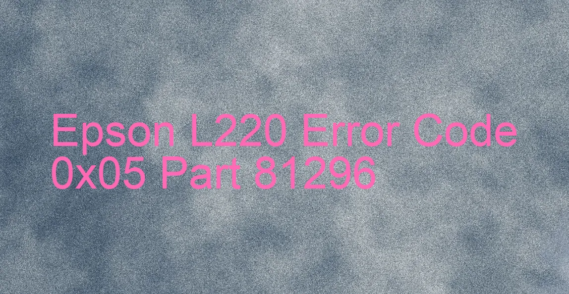 Epson L220 Codice di errore 0x05