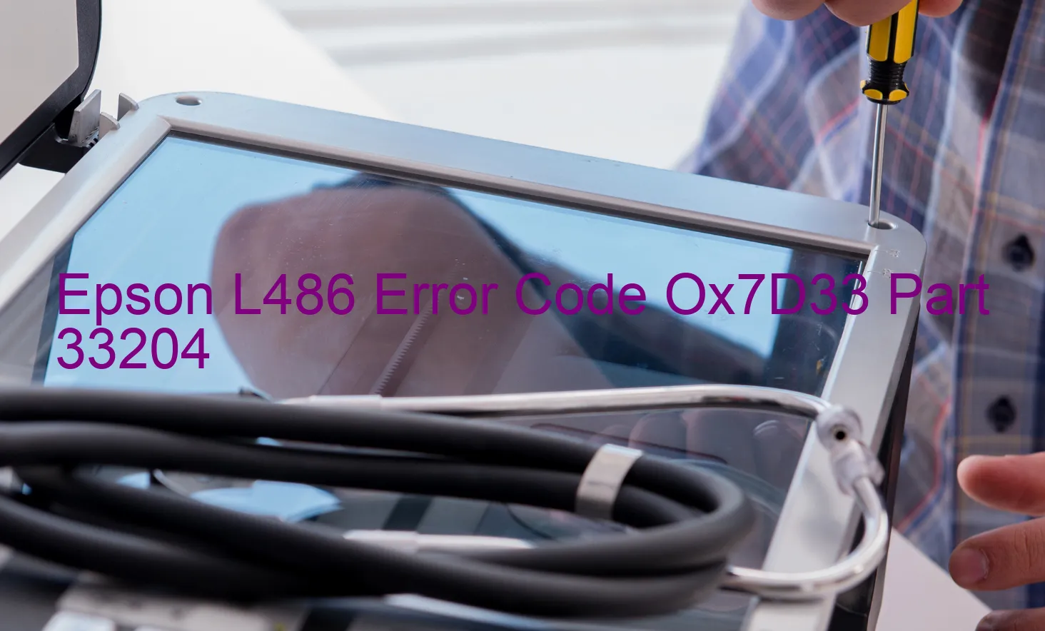 Epson L486 Codice di errore Ox7D33