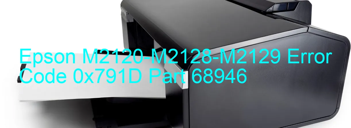 Epson M2120-M2128-M2129 Codice di errore 0x791D