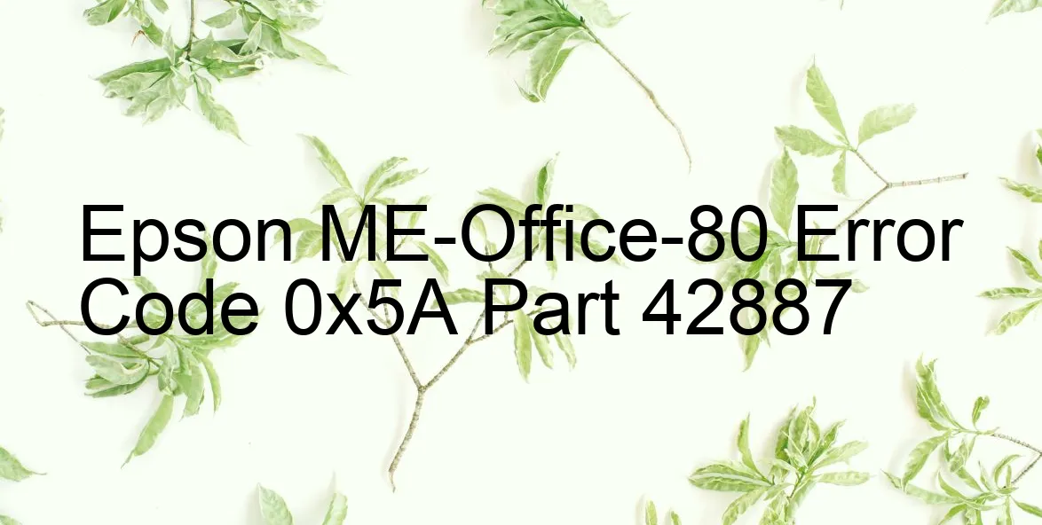 Epson ME-Office-80 Codice di errore 0x5A