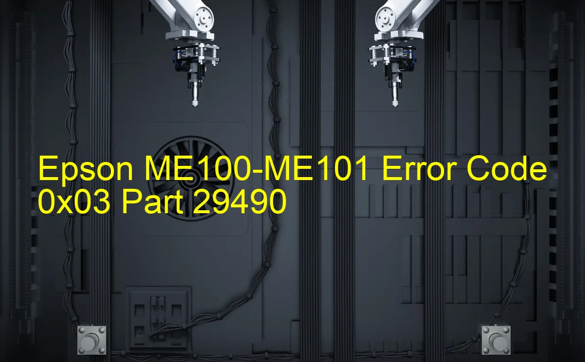 Epson ME100-ME101 Codice di errore 0x03