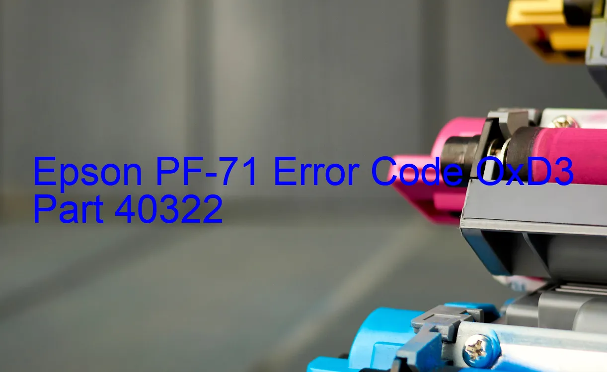 Epson PF-71 Codice di errore OxD3