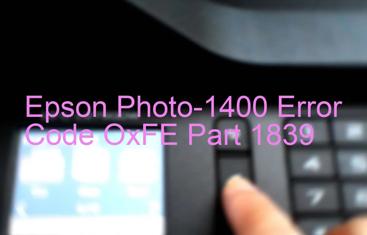 Epson Photo-1400 Codice di errore OxFE