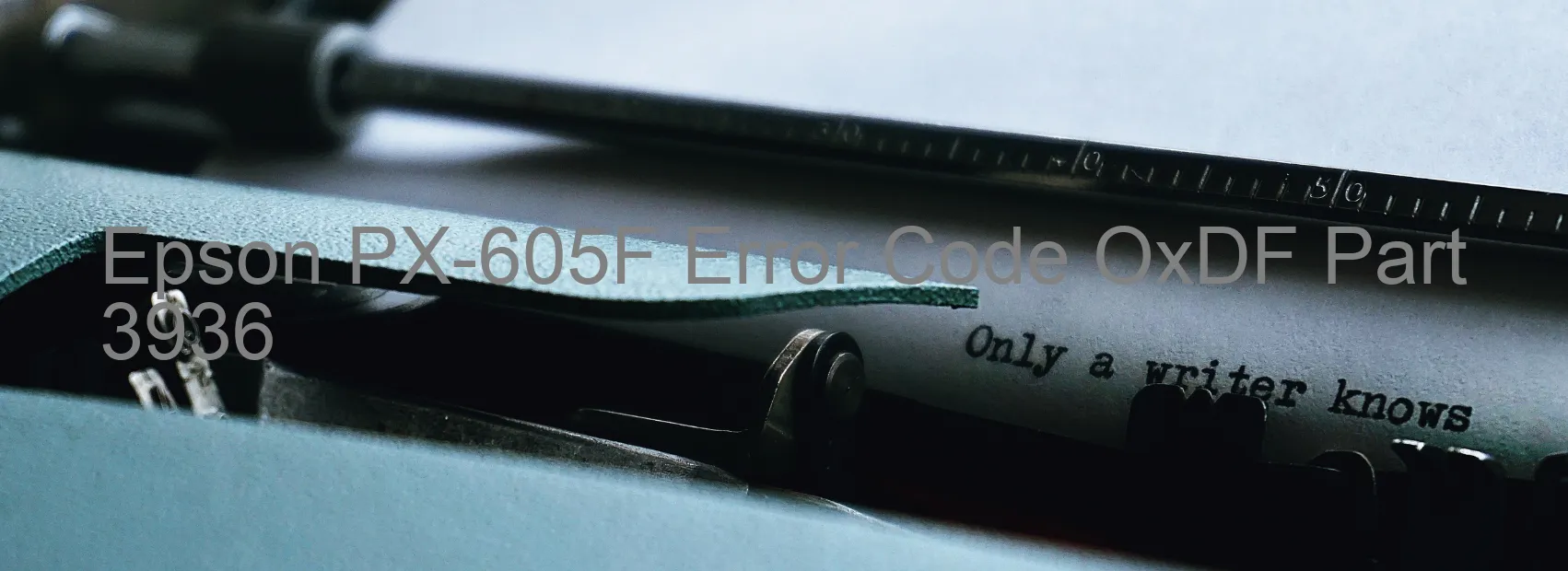 Epson PX-605F Codice di errore OxDF