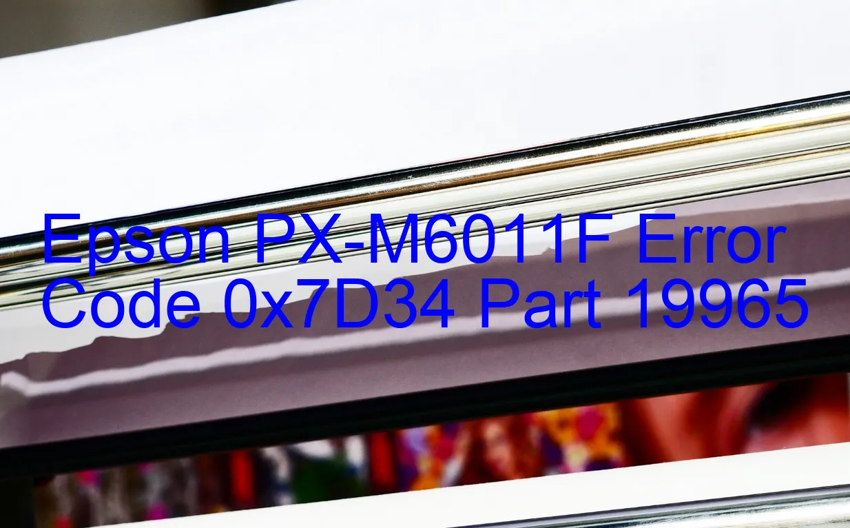 Epson PX-M6011F Codice di errore 0x7D34