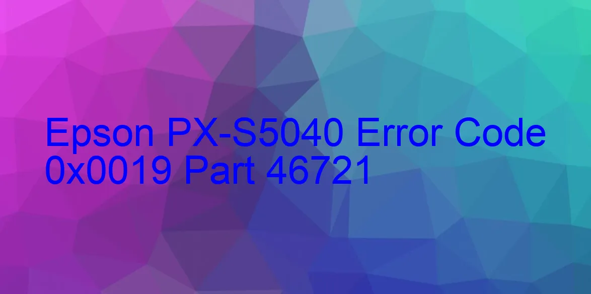 Epson PX-S5040 Codice di errore 0x0019