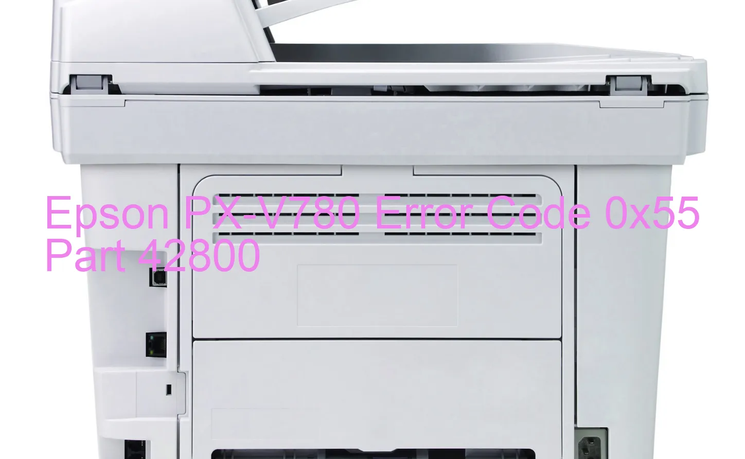 Epson PX-V780 Codice di errore 0x55