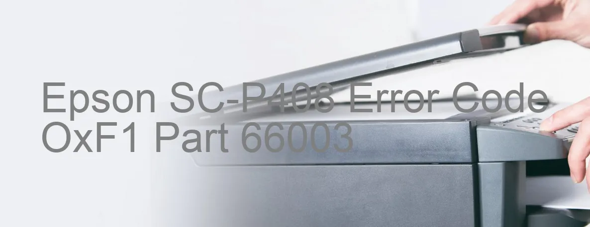 Epson SC-P408 Codice di errore OxF1