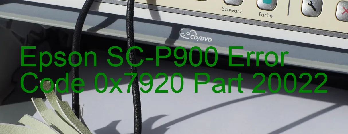 Epson SC-P900 Codice di errore 0x7920