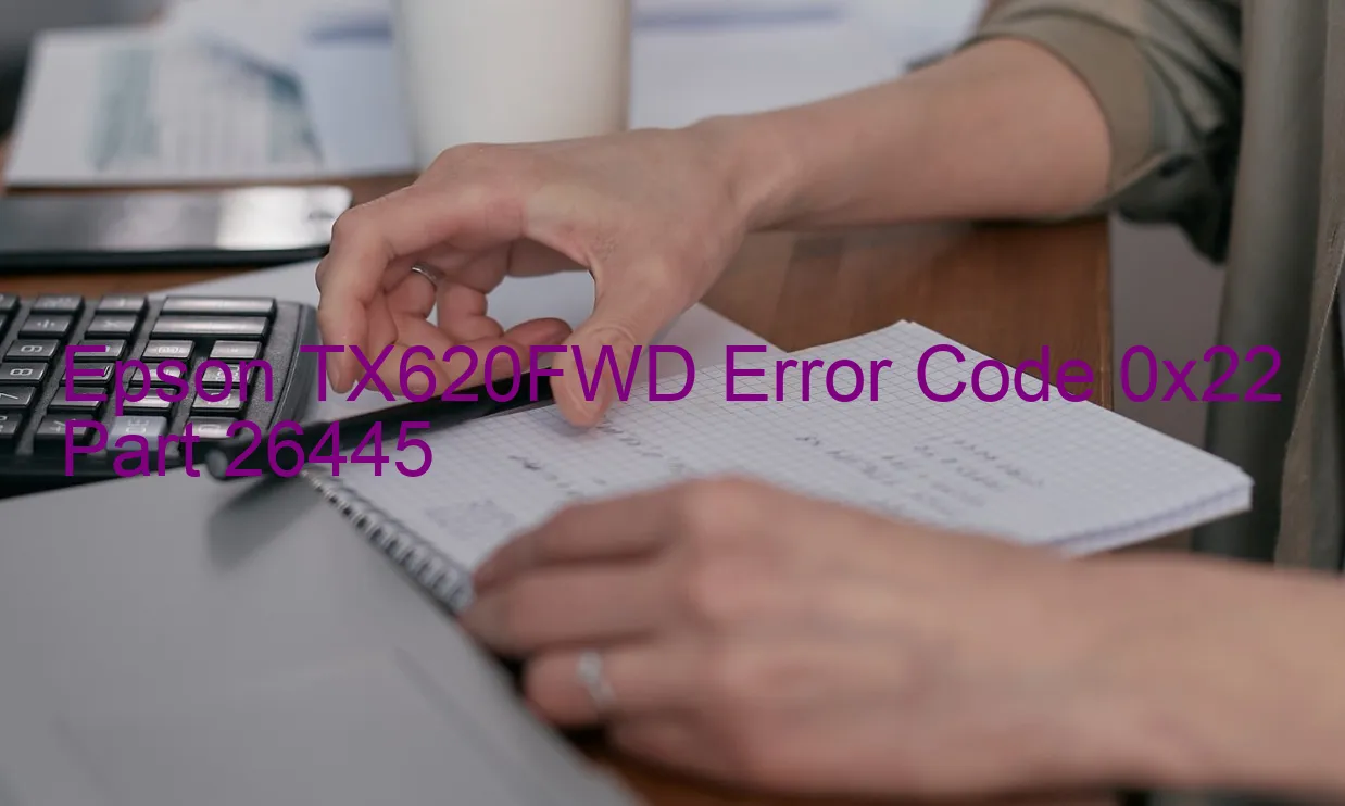 Epson TX620FWD Codice di errore 0x22