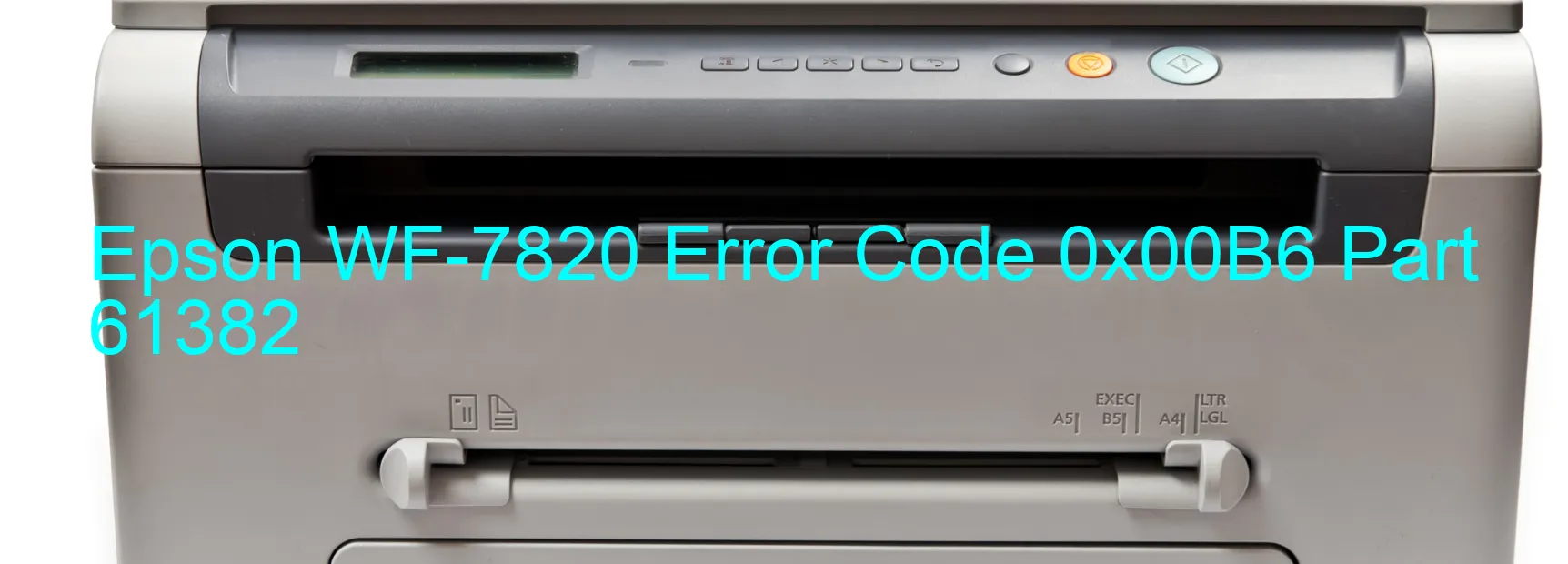 Epson WF-7820 Codice di errore 0x00B6