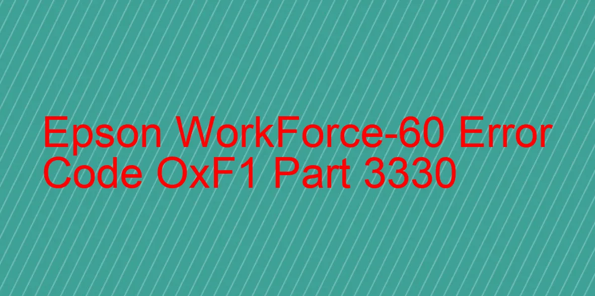 Epson WorkForce-60 Codice di errore OxF1