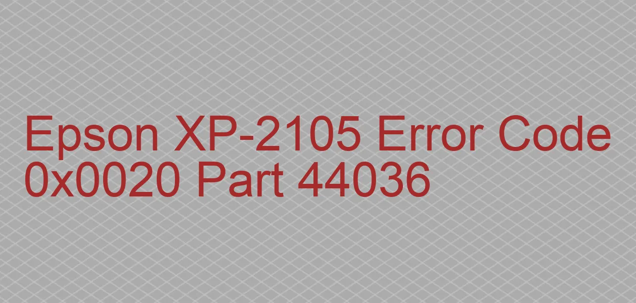 Epson XP-2105 Codice di errore 0x0020