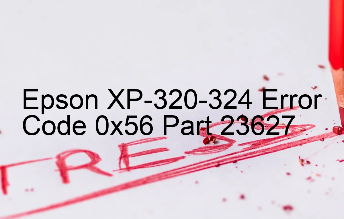 Epson XP-320-324 Codice di errore 0x56