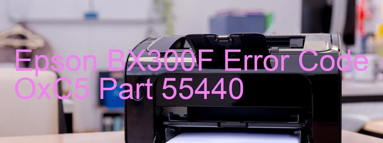 Epson BX300F Codice di errore OxC5