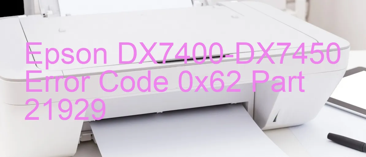 Epson DX7400-DX7450 Codice di errore 0x62