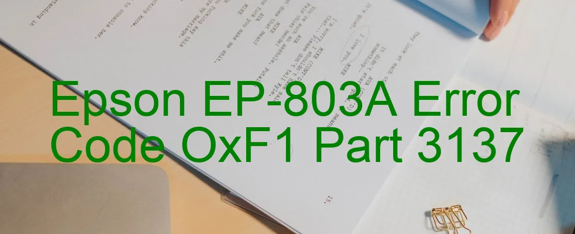 Epson EP-803A Codice di errore OxF1