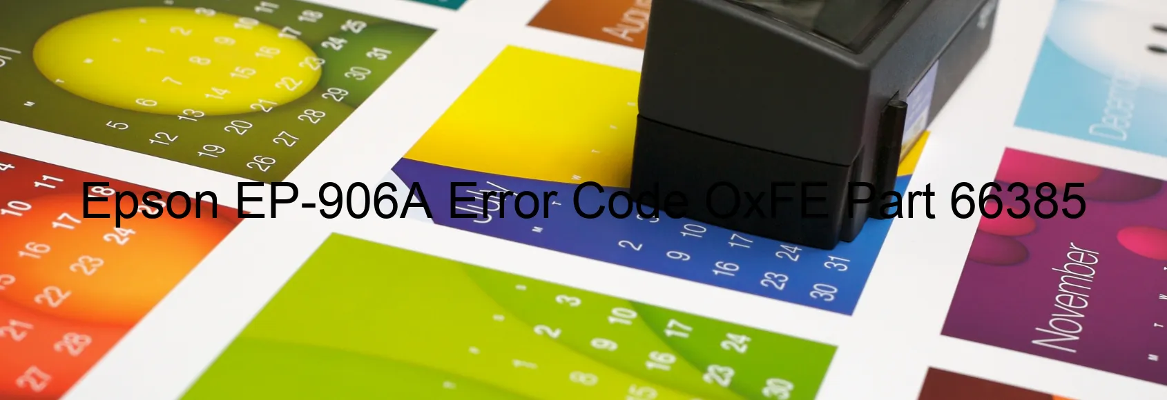 Epson EP-906A Codice di errore OxFE