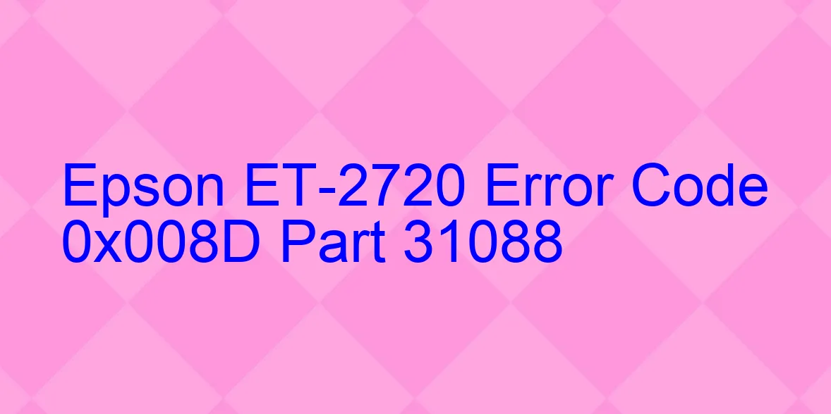 Epson ET-2720 Codice di errore 0x008D