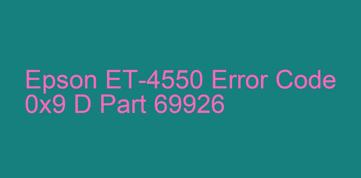 Epson ET-4550 Codice di errore 0x9 D