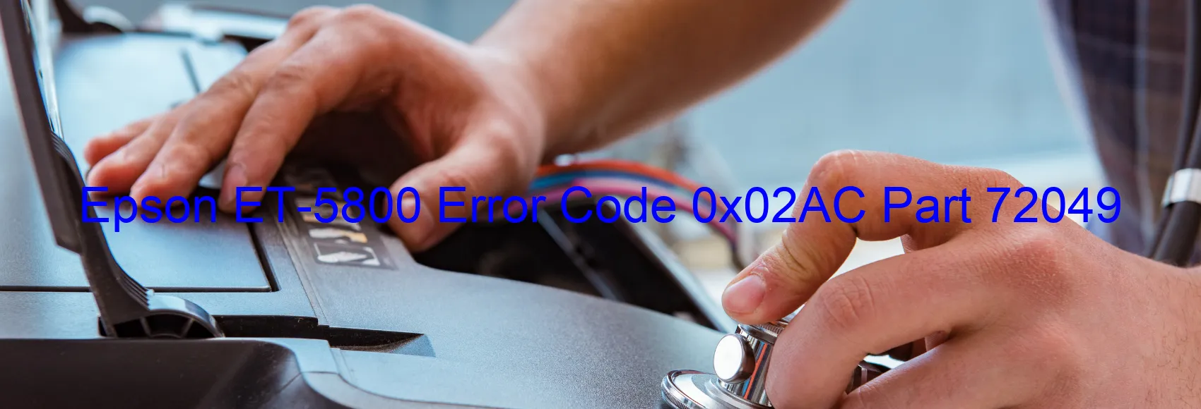 Epson ET-5800 Codice di errore 0x02AC