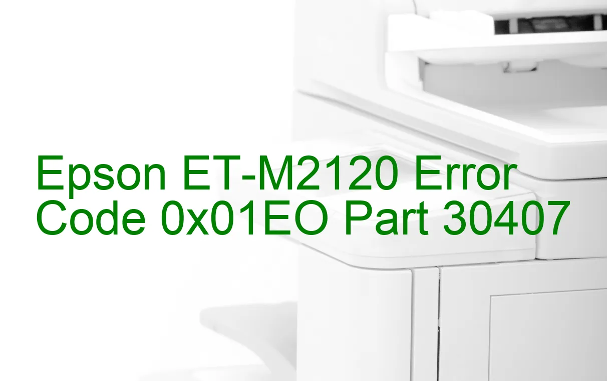 Epson ET-M2120 Codice di errore 0x01EO