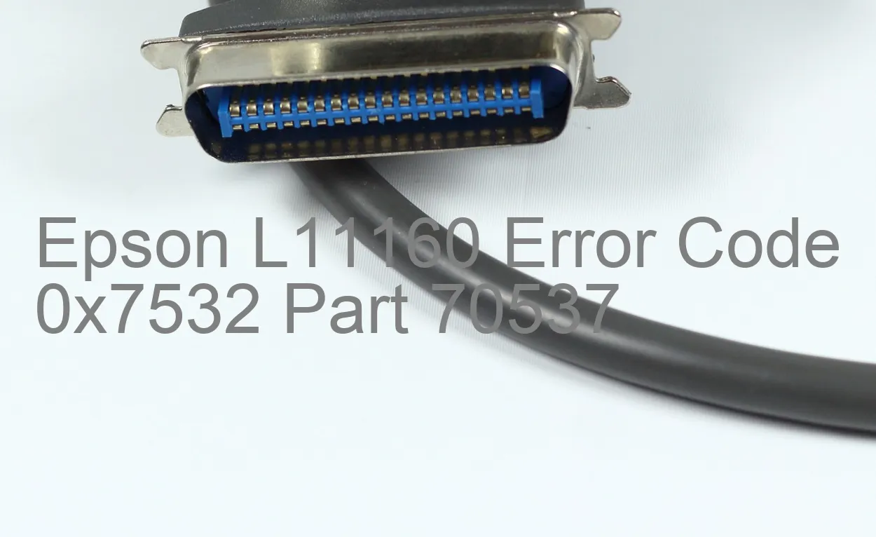 Epson L11160 Codice di errore 0x7532