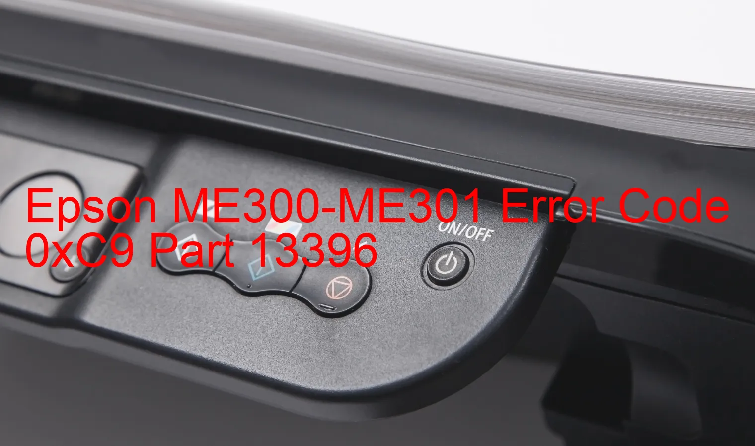 Epson ME300-ME301 Codice di errore 0xC9