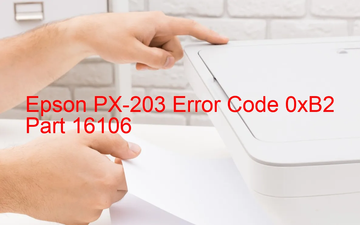 Epson PX-203 Codice di errore 0xB2