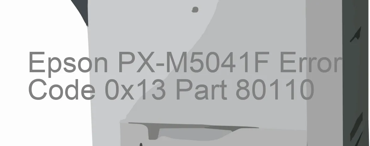 Epson PX-M5041F Codice di errore 0x13