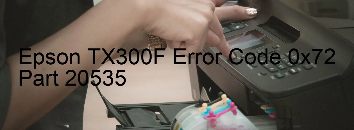 Epson TX300F Codice di errore 0x72