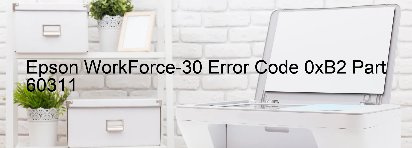 Epson WorkForce-30 Codice di errore 0xB2