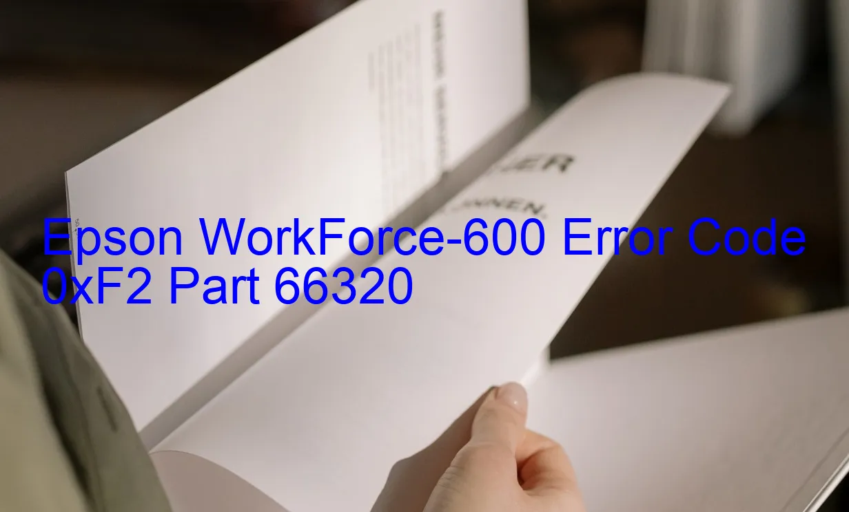 Epson WorkForce-600 Codice di errore 0xF2