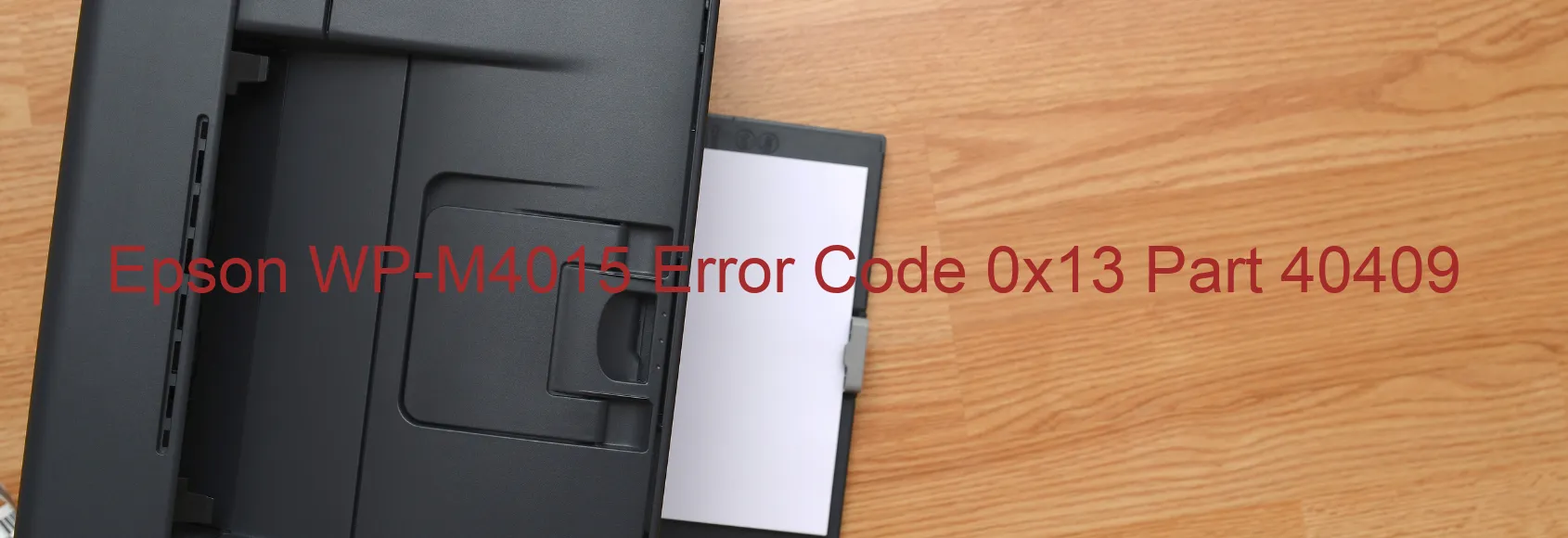 Epson WP-M4015 Codice di errore 0x13