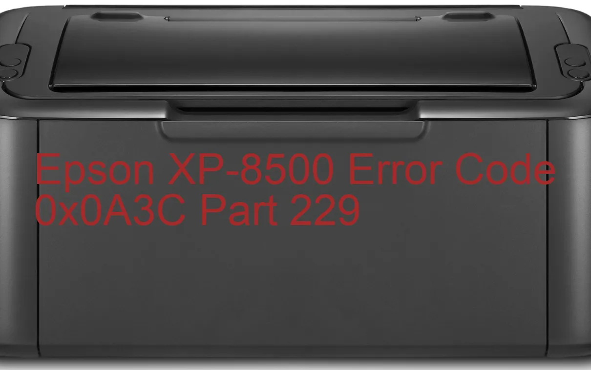 Epson XP-8500 Codice di errore 0x0A3C