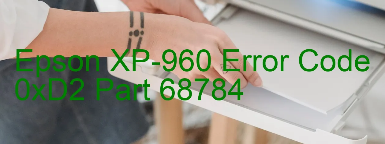 Epson XP-960 Codice di errore 0xD2